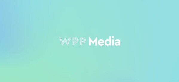 WPP Media今启新程：全域整合、人工智能驱动的媒介公司
