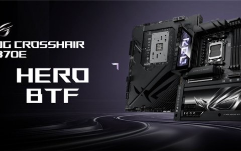 高端背插主板！华硕推出ROG CROSSHAIR X870E HERO BTF：豪华22相供电