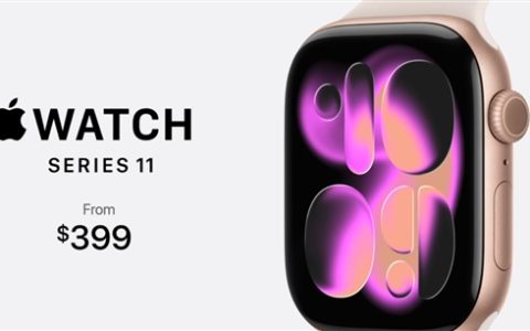 Apple Watch Series 11发布：新增高血压检测提醒 399美元