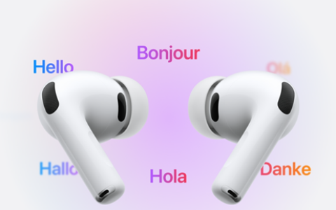 AirPods变身“翻译机”：实时翻译功能下月登陆欧盟 9种语言交换！
