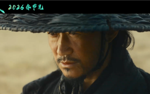 吴京、李连杰、谢霆锋出演！《镖人：风起大漠》片长126分钟：大年初一上映