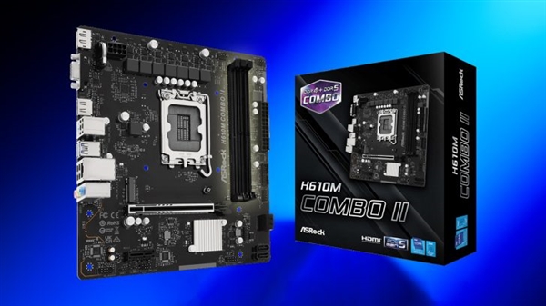 华擎再出妖板H610M COMBO II:单槽DDR4+双槽DDR5、定位入门级