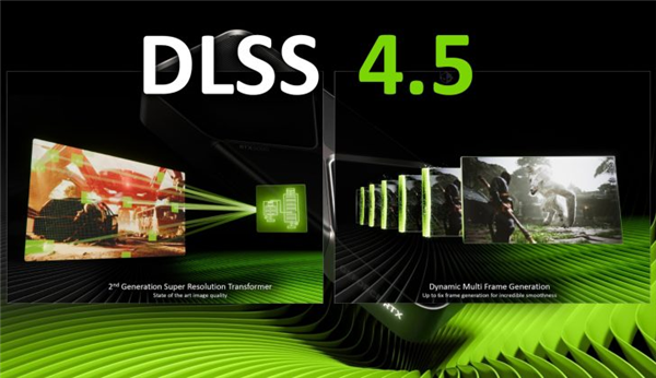 英伟达放出帧率外挂！DLSS 4.5 SDK发布：开发者一键接入6倍多帧生成